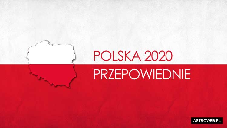 Polska 2020 przepowiednie