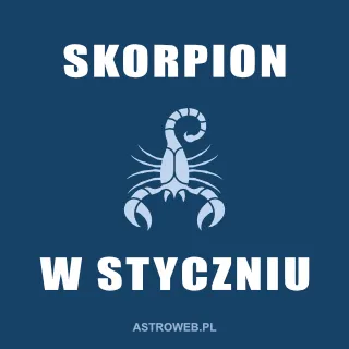 Horoskop styczeń 2024 Skorion